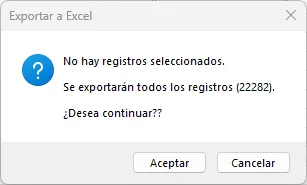 Aviso de Exportar a Excel: no hay registros seleccionados y se exportarán todos los registros